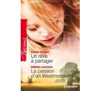 Un Rêve À Partager - La Passion Dun Westmoreland (ebook)