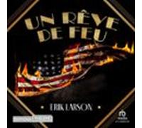 Un Rêve De Feu (audiolibro)