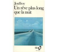 Un rêve plus long que la nuit: A37021 (Folio)