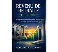 Un revenu de retraite durable: Stratégies de retrait intelligentes, planification fiscale et gestion des risques