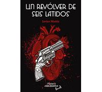 Un Revolver De Seis Latidos