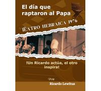 ⁄! Un Ricardo actúa, el otro inspira ! El día que raptaron al Papa