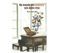 Un rincón del corazón que nadie pisa.