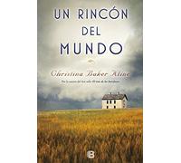 Un rincón del mundo (Grandes novelas)