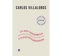 UN RIO SONAMBULO A SLEEPWALKER RIVER | Juan Carlos Garcia Villalobos