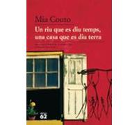 Un Riu Que Es Diu Temps Una Casa Que Es Diu Terra