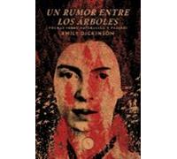 Un Rumor Entre Los Arboles
