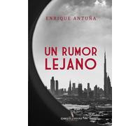Un rumor lejano: Un thriller de suspense sobre la vida y la muerte