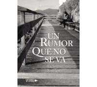 Un Rumor Que No Se Va