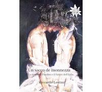 Un sacco de monnezza. La morte di Pasolini e il futuro dell'Italia (Indigene)