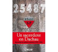 Un sacerdote en Dachau: Memorias en primera persona (1941-1942) (Palabra hoy)