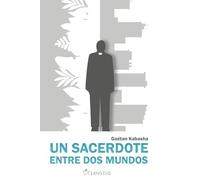 Un sacerdote entre dos mundos