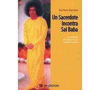Un sacerdote incontra Sai Baba (I saggi)