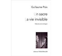 Un sacre / La vie invisible