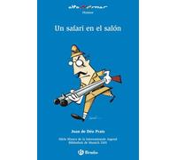 Un safari en el salón (Castellano - A PARTIR DE 6 AÑOS - ALTAMAR)