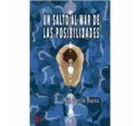 Un Salto Al Mar De Las Posibilidades