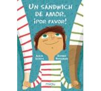 Un Sandwich De Amor ¡por Favor!