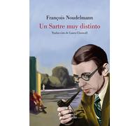 Un Sartre muy distinto | François Noudelmann, Laura Claravall