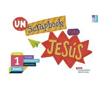 Un Scrapbook para Jesús: 1º Primaria (Kumi) - 9788414009857