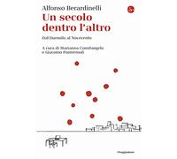 Un secolo dentro l'altro. Dal Duemila al Novecento (La cultura)