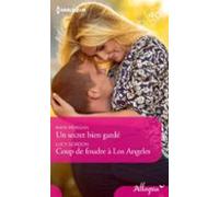 Un Secret Bien Gardé - Coup De Foudre À Los Angeles (ebook)