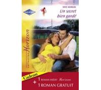 Un Secret Bien Gardé - Une Rencontre Séduisante (harlequin Horizon) (e