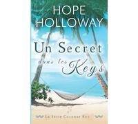 Un Secret dans les Keys (La Série Coconut Key)