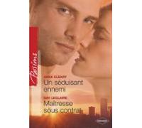 Un Séduisant Ennemi - Maîtresse Sous Contrat (harlequin Passions) (ebo
