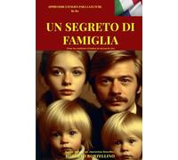 UN SEGRETO DI FAMIGLIA - (Russian Spy 1 - Italiano B1-B2): (Pour les étudiants de langue française B1 - B2)