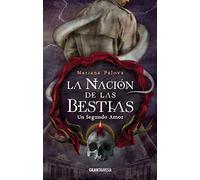 Un Segundo Amor (Nación De Las Bestias, 2)