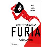 Un segundo antes de la furia (Autores Españoles e Iberoamericanos)