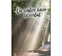 Un Sendero Hacia La Verdad