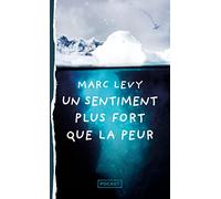 Un sentiment plus fort que la peur