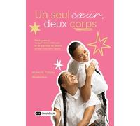 Un seul cœur, deux corps: Nous sommes ce que l’autre n’est pas, et ce que nous ne serons jamais l’une sans l’autre