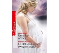 Un Si Bel Amour - Le Défi De Gemma Westmoreland (ebook)