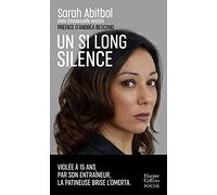 Un si long silence: Violée à 15 ans par son entraîneur, la patineuse brise l'omerta.
