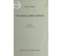 Un Siècle Après Minuit (ebook)