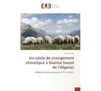 Un siècle de changement climatique à Naâma (ouest de l'Algérie): Analyse bioclimatique de 1913 à 2021
