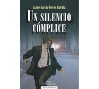 UN SILENCIO CÓMPLICE