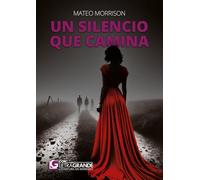 Un silencio que camina: Edición Letra Grande