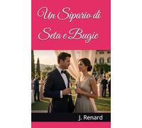 Un Sipario di Seta e Bugie (Fuori Schema)