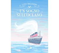 Un sogno sull'oceano (Narrativa San Paolo ragazzi)