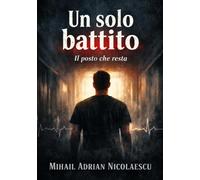 Un Solo Battito: Il posto che resta