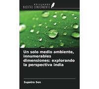Un solo medio ambiente, innumerables dimensiones: explorando la perspectiva india