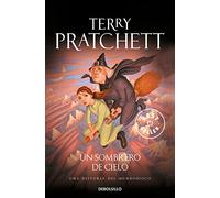 Un Sombrero de Cielo (Mundodisco 32) (Best Seller)