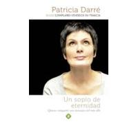 Un soplo de eternidad: Quiero compartir mis mensajes del más allá (Palmyra)