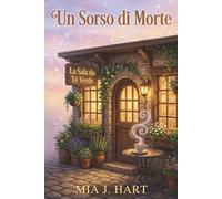 Un sorso di morte: Un giallo cozy con romance saffico (Le sorelle Rowan)