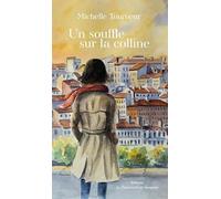 Un souffle sur la colline