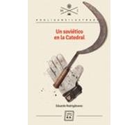 Un Sovietico En La Catedral