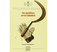 Un Soviético En La Catedral (Hooligans Ilustrados)